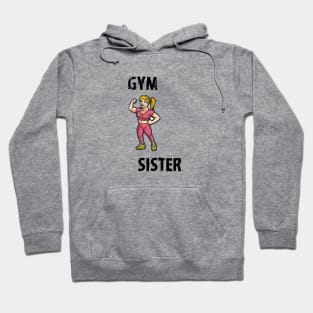 Gym sister Hoodie